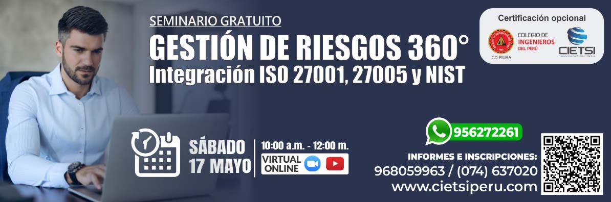seminario gratuito gestiOn de riesgos 360      integraciOn de la iso 27001  27005 y nist con Exito